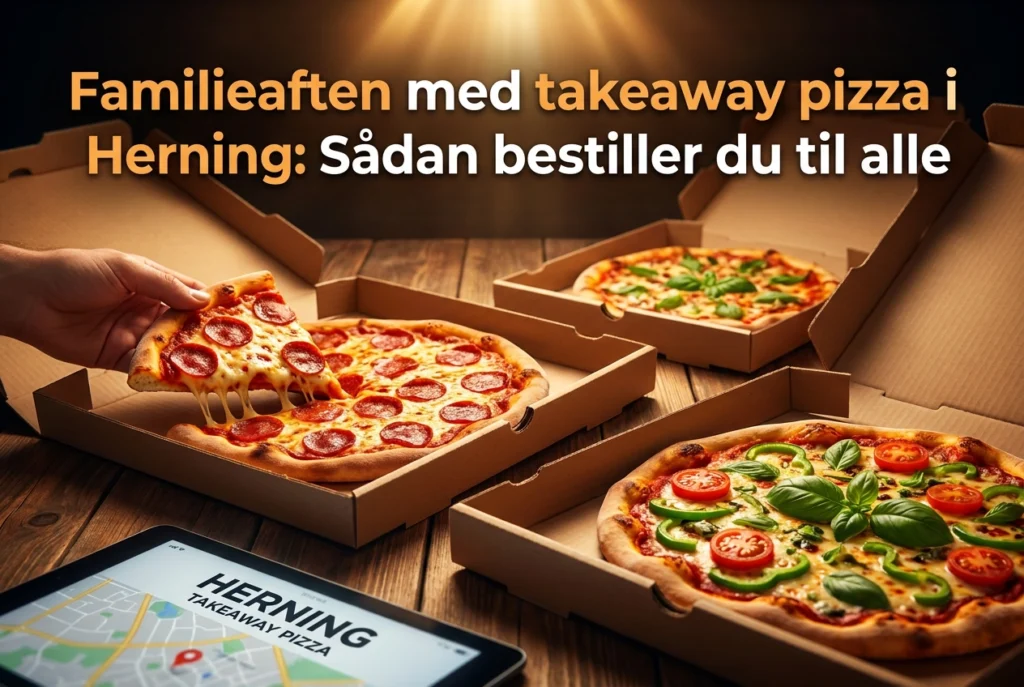 Professional header image for step-by-step guide: Familieaften med takeaway pizza i Herning: Sådan bestille...